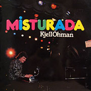 KJELL OHMAN / Misturada